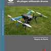 Resultados y lecciones en Sistema de control biológico de plagas utilizando drones : Proyecto de innovación en Región de Ñuble