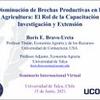 Disminución de Brechas Productivas en la Agricultura: El Rol de la Capacitación Investigación y Extensión