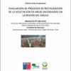 Evaluación de Procesos de Restauración de la Vegetación en Áreas Incendiadas en la Región del Maule