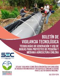 Boletín de Vigilancia Tecnológica Tecnologías de generación y uso de biogás para proyectos de pequeña y mediana agricultura chilena