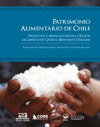 Patrimonio Alimentario de Chile: Productos y preparaciones de la Región del  Libertador General Bernardo O´Higgins