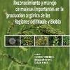Reconocimiento y manejo de malezas importantes en la producción orgánica de las Regiones del Maule y Biobío