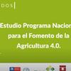 Lanzamiento Estudio Programa Nacional para el Fomento de la Agricultura 4.0