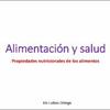 Alimentación y salud : Propiedades nutricionales de los alimentos