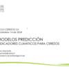 Modelos de Predicción: indicadores climáticos para cerezos