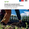 Estudio de caracterización de juventud rural emprendedora : Regiones de O'Higgins y Maule Estudio de caracterización de juventud rural emprendedora : Regiones de O'Higgins y Maule