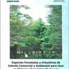 Especies forestales y arbustivas de interés comercial y/o ambiental para usar en sistemas forestales puros y/o agroforestales en la Región de Magallanes