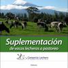 Suplementación de vacas lecheras a pastoreo