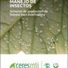 Manual de protocolo de manejo de insectos: sistemas de producción de tomate bajo invernadero