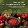 Patrimonio Alimentario de Chile: Productos y preparaciones de la Región del Maule