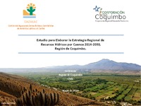 "Estudio para Elaborar la Estrategia Regional de Recursos Hídricos por Cuenca 2014-2030, Región de Coquimbo"