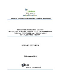 "Estudio de modelos de gestión de recursos hídricos superficiales y subterráneos para las cuencas de Elqui, Limarí y Choapa"