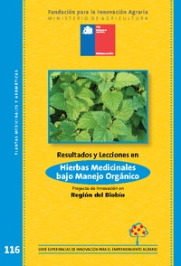 Resultados y Lecciones en Producción y Comercialización de Hierbas Medicinales bajo Manejo Orgánico
