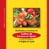 Resultados y Lecciones en Cultivo de Cerezos en Aysén Proyectos de Innovación en XI Región de Aysén