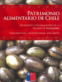 Patrimonio Alimentario de Chile. Productos y preparaciones de la Región de Valparaíso