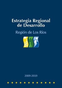 Estrategia Regional de Desarrollo 2009-2019; Región de Los Ríos