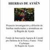 Investigación y difusión de plantas aromáticas en la región de Aysén