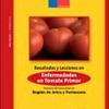 Resultados y lecciones en diagnóstico y prevención de enfermedades en tomate primor : proyecto de innovación en Región de Arica y Parinacota : Hortalizas y tubérculos / Hortalizas de frutos