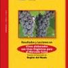 Resultados y Lecciones en Vinos Elaborados con Uvas Orgánicas para el Mercado Suizo : Proyecto de Innovación en Región del Maule : Frutales / Viñas y Vides